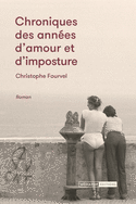 Chroniques des années d'amour et d'imposture